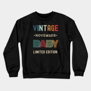 Vintage Limited Edition November Birthday Gift Crewneck Sweatshirt